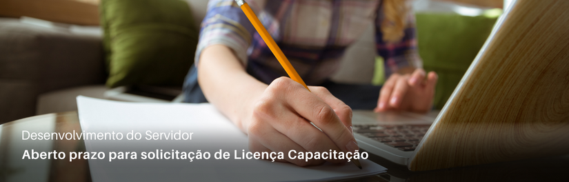 Inscrições abertas para Licença Capacitação 2023