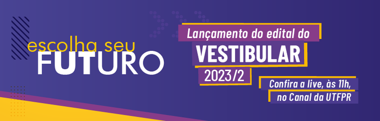 Lançamento do edital do vestibular 2023/2