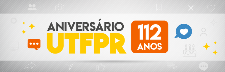 ANIVERSÁRIO UTFPR 112 ANOS