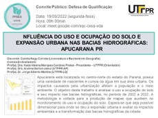 Convite Público: Defesa de Qualificação: INFLUÊNCIA DO USO E OCUPAÇÃO DO SOLO E EXPANSÃO URBANA NAS BACIAS HIDROGRÁFICAS: APUCARANA PR