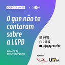 Live | O que não te contaram sobre a LGPD