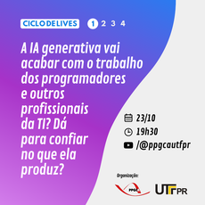 Live: A IA generativa vai acabar com o trabalho dos programadores e outros profissionais da TI? Dá para confiar no que ela produz?