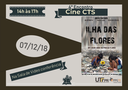 Cine CTS - 04 - A Ilha das Flores