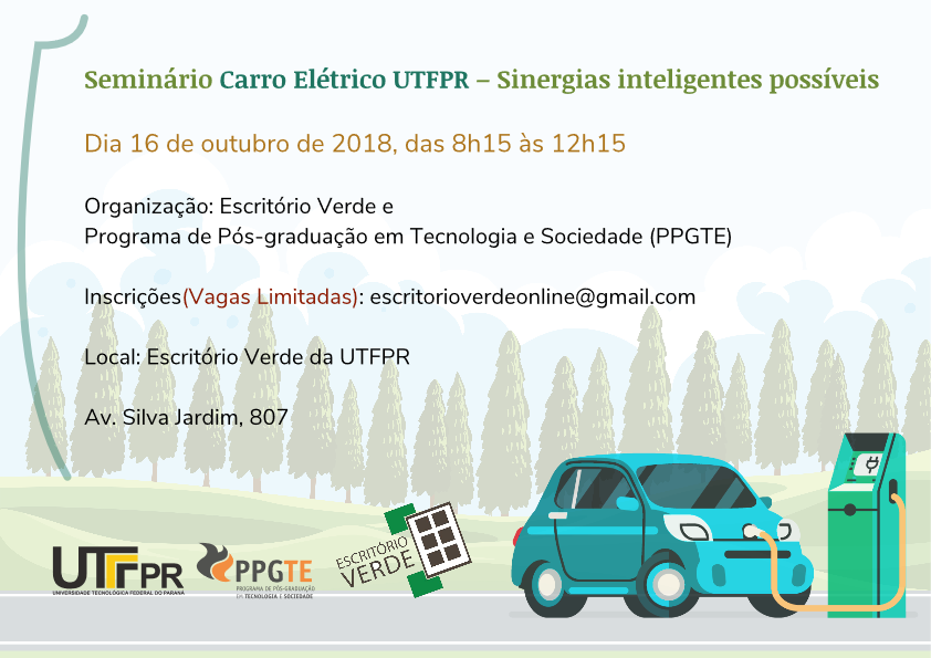 Seminário PPGTE e Escritório Verde:  Carro Elétrico UTFPR – Sinergias inteligentes possíveis