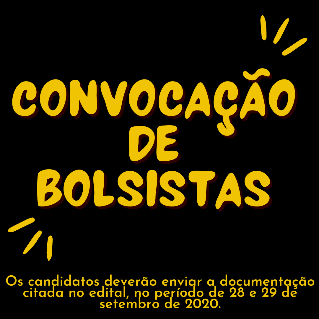 CONVOCAÇÃO DE BOLSISTAS