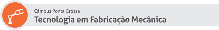 Tecnologia em Fabricação Mecânica PG