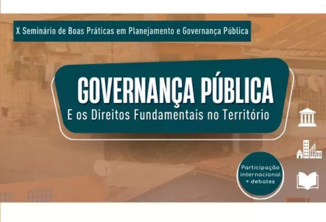 X Seminário de Boas Práticas em Planejamento e Governaça Pública