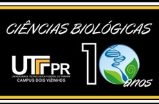 Curso de Ciências Biológicas da UTFPR Campus Dois Vizinhos completa 10 anos