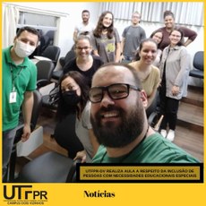 UTFPR-DV realiza aula a respeito da inclusão de pessoas com necessidades educacionais especiais